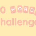 10 Words Challenge 8 10 words challenge 1