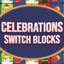 Celebrations Switch Blocks 2 celebrations switch blocks 1