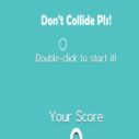 Dont Collide Pls 3 dont collide pls 2
