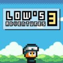 Lows Adventures 3 7 lows adventures 3 1