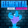 Elemental Rescue Adventure 8 elemental rescue adventure